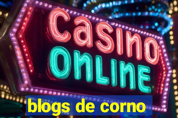 blogs de corno